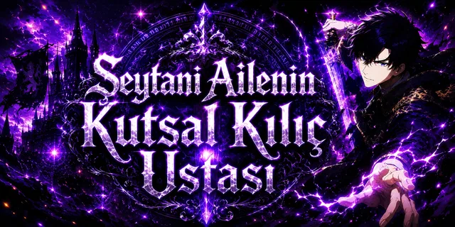 Şeytani Ailenin Kutsal Kılıç Ustası — Türkçe Manga Oku | Kairatoon